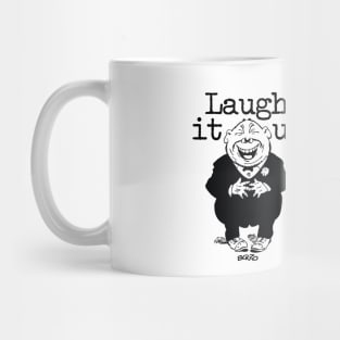 Laugh it up - 1 Mug